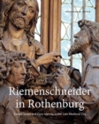 Riemenschneider in Rothenburg : Sacred Space and Civic Identity in the Late Medieval City - Book