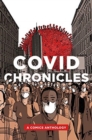 COVID Chronicles : A Comics Anthology - Book