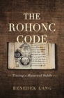 The Rohonc Code : Tracing a Historical Riddle - Book