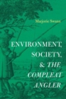 Environment, Society, and The Compleat Angler - Book