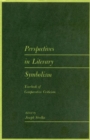 Perspectives in Literary Symbolism : Yearbook of Comparative Criticism, Vol. 1 - Book