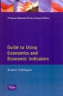 Financial Times Guide To Using Economics And Economic Indicators : Tools And Techniques For Better Decision Making - Book