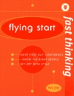 Fast Thinking Flying Start : Working at the Speed of Life - Book