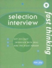Fast Thinking Selection Interview : Work at the Speed of Life - Book