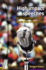 High Impact Speeches : How to write and deliver words that move minds - Book