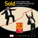 Sold! : How to Make it Easy for People to Buy from You - Book