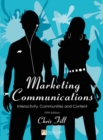 Marketing Communications : Interactivity, Communities and Content - Book