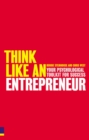 Think Like An Entrepreneur : Your Psychological Toolkit For Success - Book