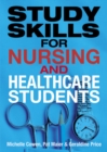 Study Skills for Nursing and Healthcare Students - Book