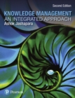 Knowledge Management : An Integrated Approach - Book