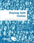 Staying Safe Online In Simple Steps - Joli Ballew