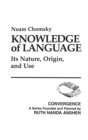 Knowledge of Language : Its Nature, Origin, and Use - Book