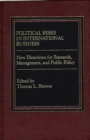 Political Risks in International Business : New Directions for Research, Management, and Public Policy - Book