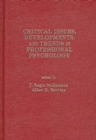 Critical Issues, Developments, and Trends in Professional Psychology : Volume 1 - Book