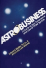 Astrobusiness : A Guide to Commerce and Law of Outer Space - Book