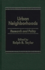 Urban Neighborhoods : Research and Policy - Book