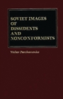 Soviet Images of Dissidents and Nonconformists - Book