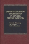 Labor-Management Cooperation in a Public Service Industry. - Book