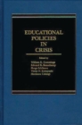 Educational Policies in Crisis : Japanese and American Perspectives - Book