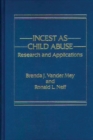 Incest as Child Abuse : Research and Applications - Book