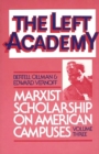 The Left Academy : Marxist Scholarship on American Campuses, Volume Three - Book