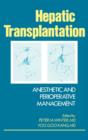 Hepatic Transplantation : Anesthetic and Perioperative Management - Book