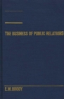 The Business of Public Relations - Book