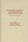 Environmental Impacts on Human Health : The Agenda for Long-Term Research and Development - Book