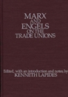 Marx and Engels on the Trade Unions - Book