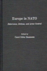 Europe in NATO : Deterrence, Defense, and Arms Control - Book