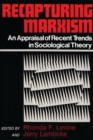Recapturing Marxism : An Appraisal of Recent Trends in Sociological Theory - Book