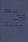 Hidden Unemployment : Discouraged Workers and Public Policy - Book