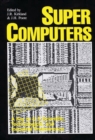 Supercomputers : A Key to U.S. Scientific, Technological, and Industrial Preeminence - Book