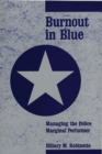 Burnout in Blue : Managing the Police Marginal Performer - Book