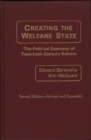 Creating the Welfare State : The Political Economy of Twentieth-Century Reform, 2nd Edition - Book