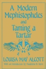 A Modern Mephistopheles and Taming a Tartar - Book