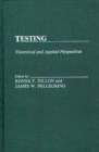 Testing : Theoretical and Applied Perspectives - Book