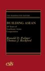 Building ASEAN : 20 Years of Southeast Asian Cooperation - Book