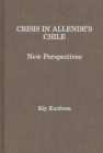 Crisis in Allende's Chile : New Perspectives - Book