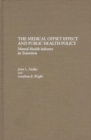 The Medical Offset Effect and Public Health Policy : Mental Health Industry in Transition - Book
