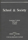 School and Society : Learning Content Through Culture - Book
