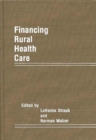 Financing Rural Health Care - Book