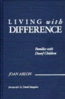 Living with Difference : Families with Dwarf Children - Book