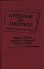 Openness in Adoption : New Practices, New Issues - Book