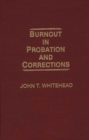Burnout in Probation and Corrections - Book