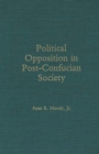 Political Opposition in Post-Confucian Society - Book