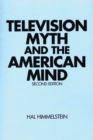 Television Myth and the American Mind, 2nd Edition - Book