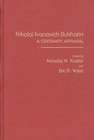 Nikolai Ivanovich Bukharin : A Centenary Appraisal - Book