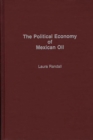 The Political Economy of Mexican Oil - Book