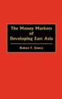The Money Markets of Developing East Asia - Book